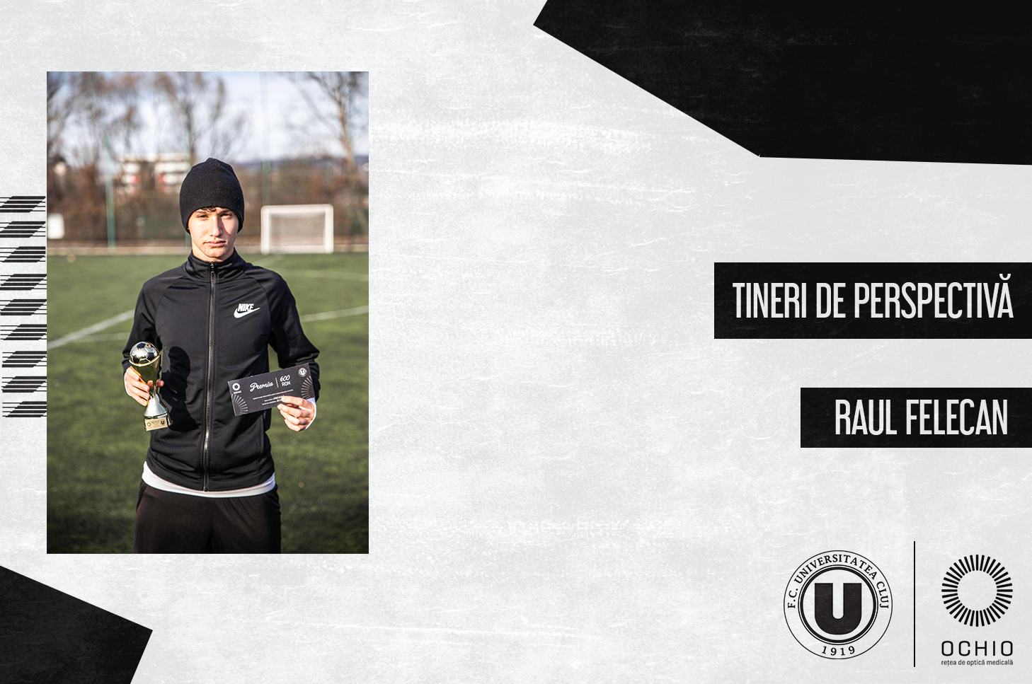 Stiri - Tineri de perspectivă: Raul Felecan - F.C. Universitatea Cluj