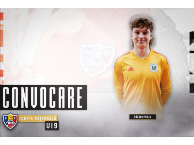 Moldova U19. Răzvan Perju, în lot pentru o nouă acțiune