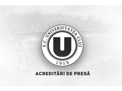 Acreditări de presă pentru FC Universitatea Cluj - FCSB