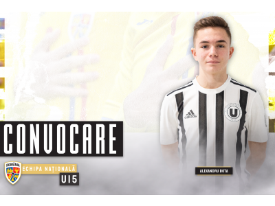 România U15. O nouă convocare pentru Alexandru Bota