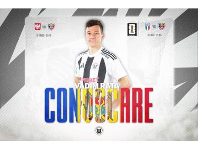 Dueluri tari cu Polonia și Italia pentru Vadim Rață