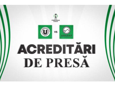 ACREDITĂRI DE PRESĂ |  FC Universitatea Cluj – FC Ararat-Armenia