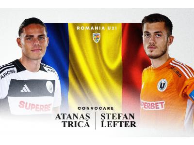 Ștefan Lefter și Atanas Trică încep preliminariile EURO U21