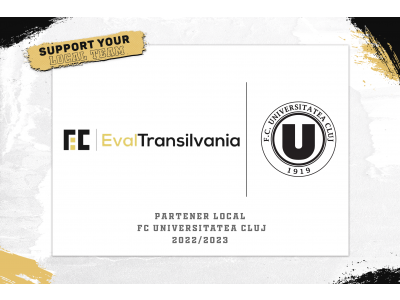 SUPPORT YOUR LOCAL TEAM | Eval Transilvania, noul partener local al FC Universitatea Cluj