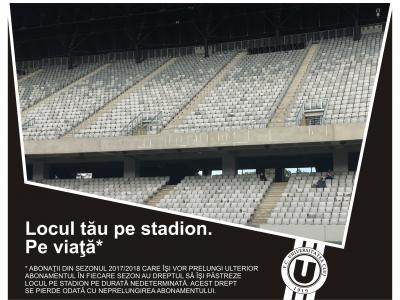 Locul tău pe stadion. Pe viaţă!  