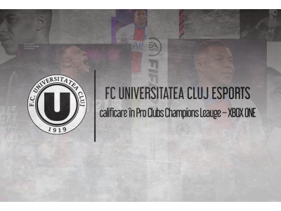 FC Universitatea Cluj eSports, calificare în Pro Clubs Champions Leauge – XBOX ONE