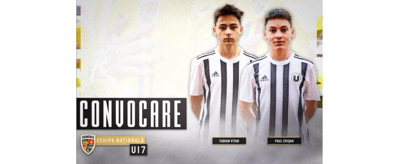 ROMÂNIA U17 | Fabian Vitan și Paul Crișan convocați pentru dubla amicală cu Cehia