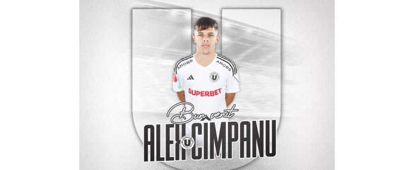 Bun venit la ”U”, Alexandru Cîmpanu!