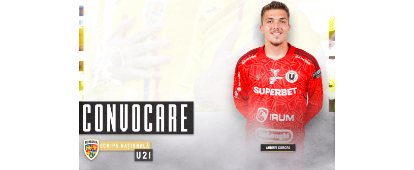 România U21. Andrei Gorcea va juca din nou „sub tricolor”