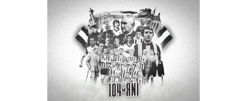 ”U” la aniversarea cu numărul 104