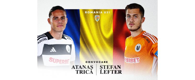 Ștefan Lefter și Atanas Trică încep preliminariile EURO U21