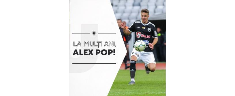 La mulţi ani, Alex Pop!