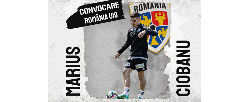 România U19. Convocare pentru Marius Ciobanu