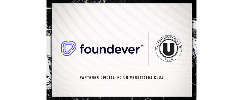 Parteneriatul dintre FC Universitatea Cluj și Foundever™  trece la un alt nivel în 2024