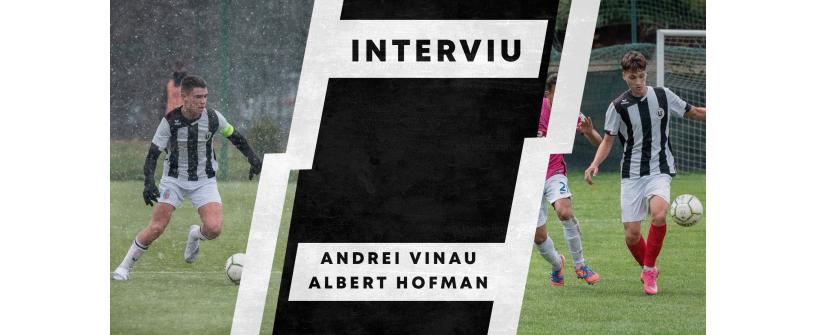 BI-INTERVIU | Andrei Vînău și Albert Hofman, doi dintre liderii juniorilor U19