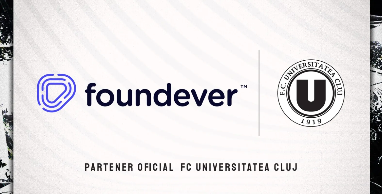 Parteneriatul dintre FC Universitatea Cluj și Foundever™ trece la un alt nivel în 2024