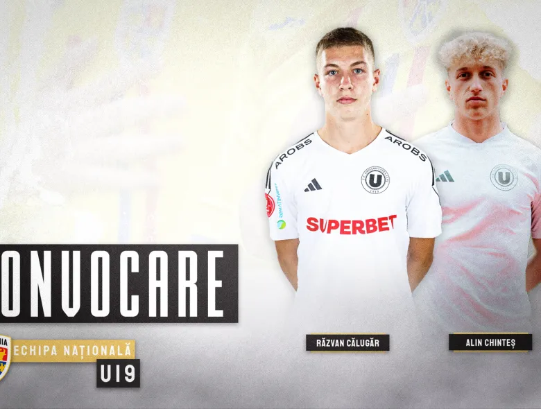 România U19. Prima convocare în naționala U19 pentru Călugăr și Chinteș