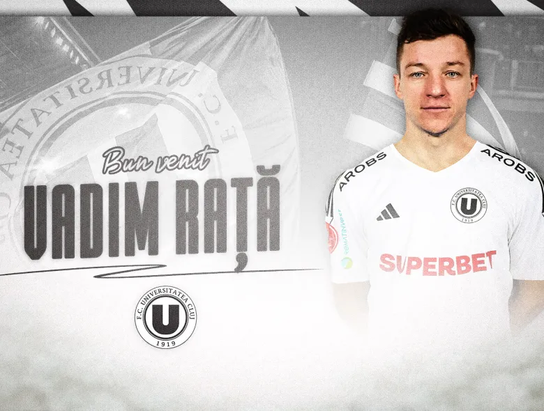 Vadim Rață, noul jucător al Universității Cluj