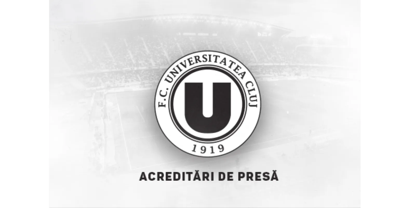 Acreditări de presă pentru FC Universitatea Cluj - FCSB