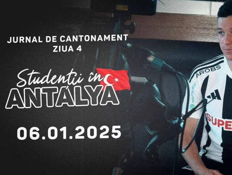 STUDENȚII ÎN ANTALYA | Jurnal de cantonament - Ziua 4