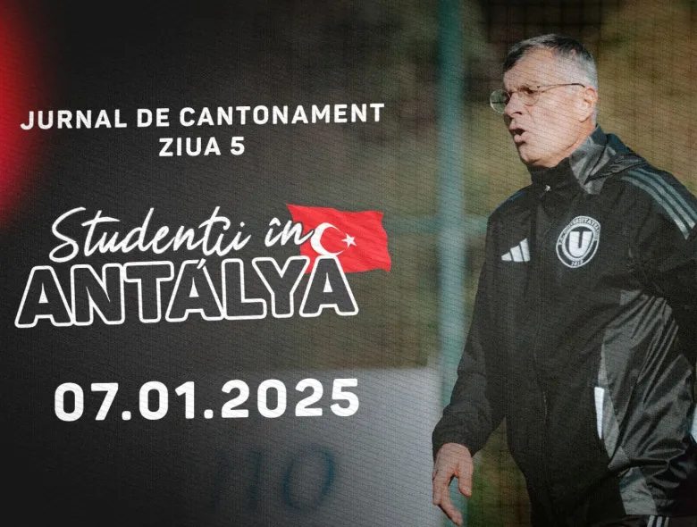 STUDENȚII ÎN ANTALYA | Jurnal de cantonament - Ziua 5
