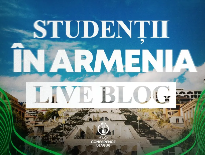 LIVE BLOG “Studenții” în Armenia | FC Ararat-Armenia vs “U” Cluj