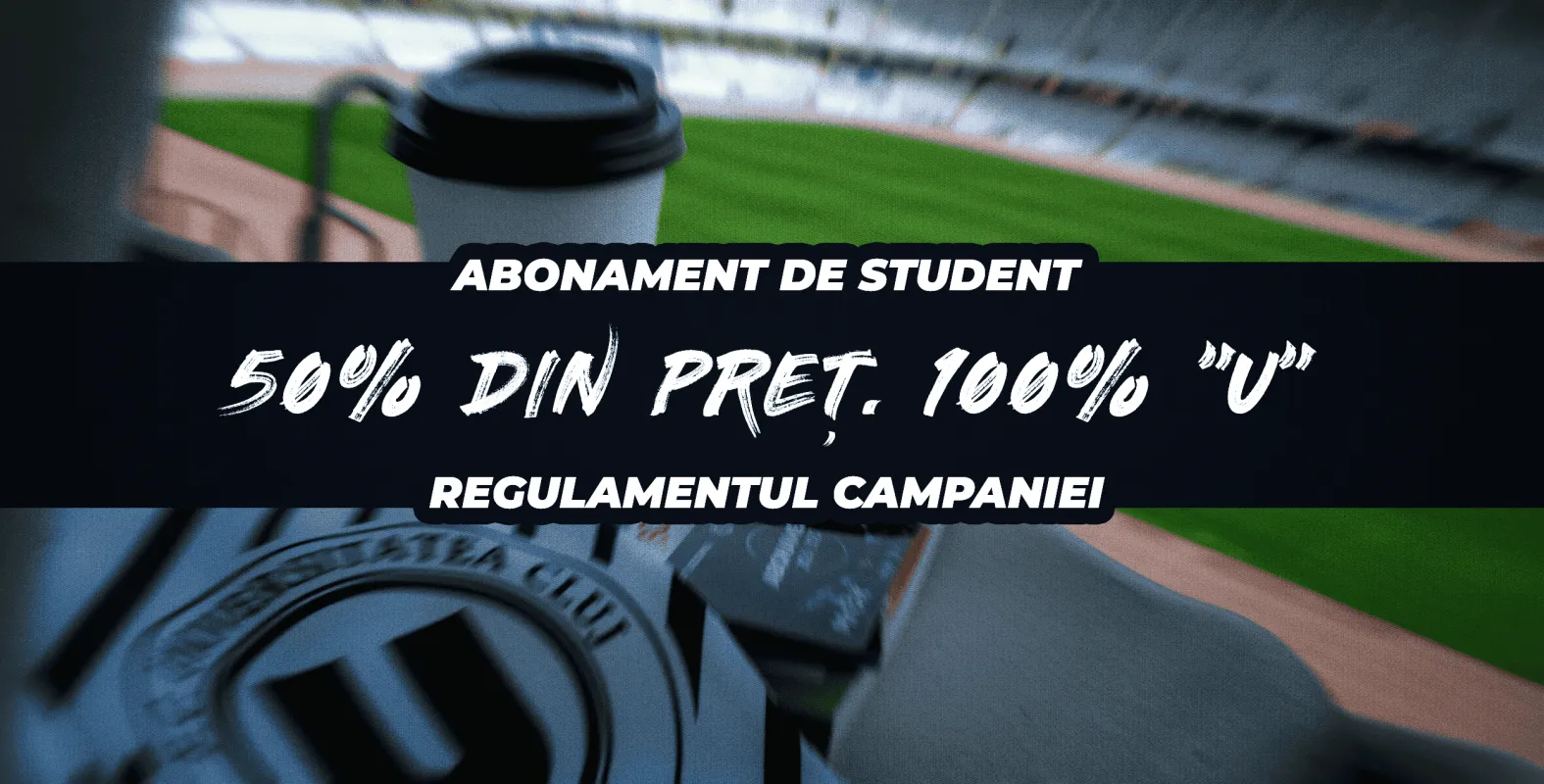 FC Universitatea Cluj lansează campania de toamnă dedicată abonamentelor pentru studenți