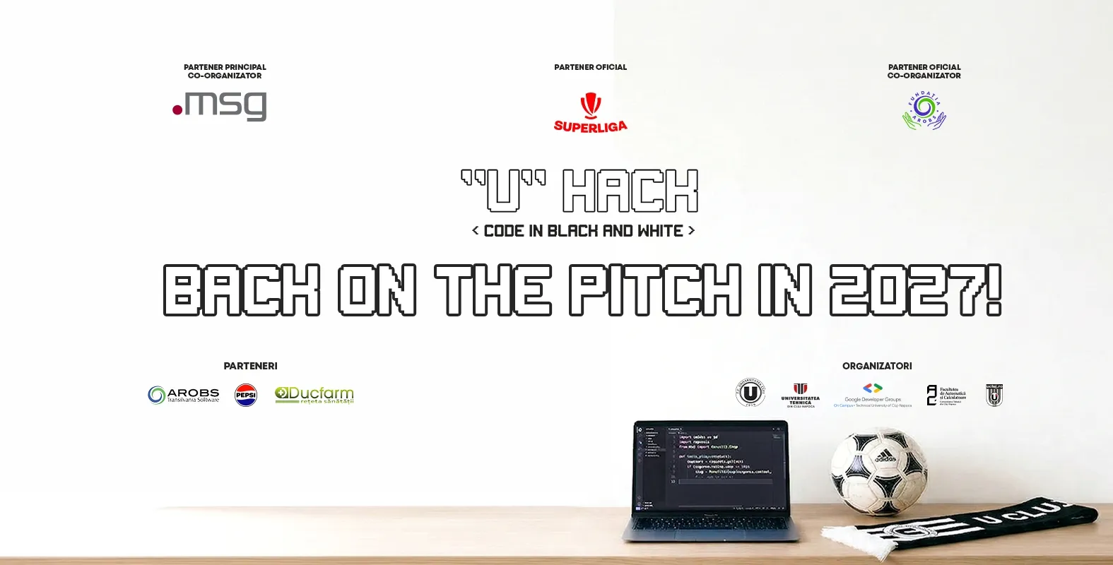 Back on the pitch in 2027! Succesul “U” Hack! Code in Black & White deschide drumul pentru edițiile viitoare