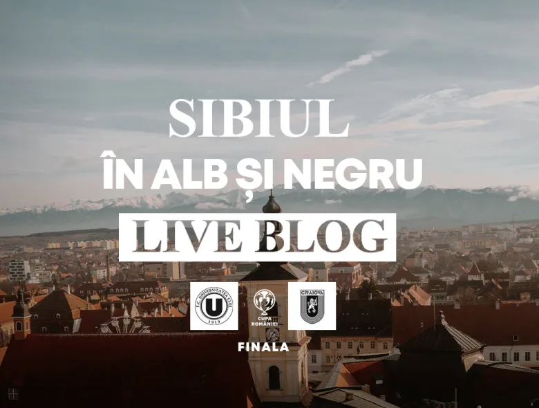LIVE BLOG | Sibiul în alb și negru. „Șepcile roșii" joacă a șaptea finală de Cupă