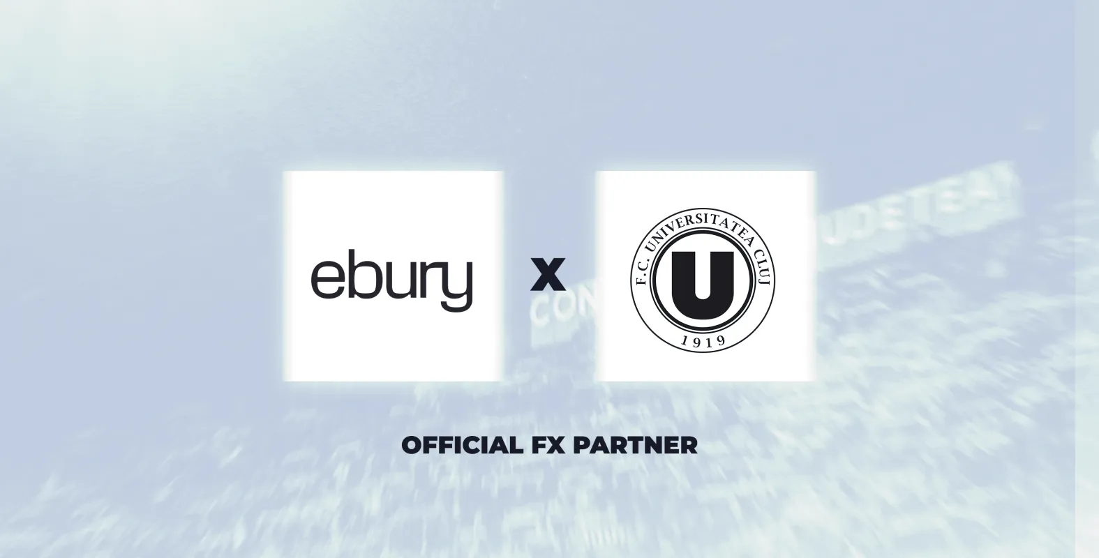 FC Universitatea Cluj joins forces with Ebury as Official FX Partner