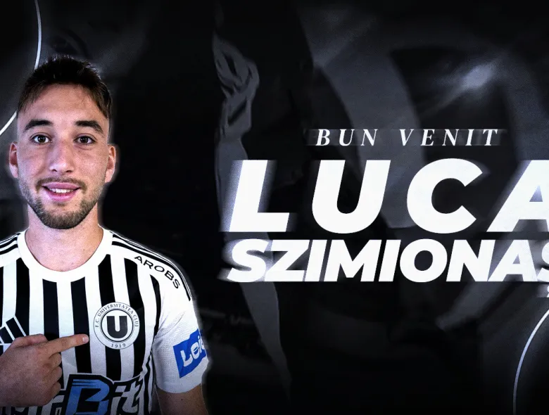 Bine ai venit la ”U”, Luca Szimionaș!